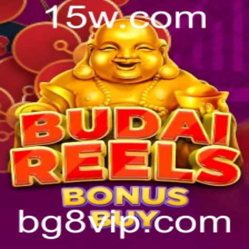 Explorando o Universo Vibrante de BudaiReelsBonusBuy