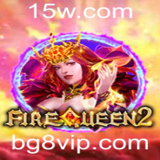 Explorando FireQueen2: O Novo Sucesso dos Jogos de Estratégia